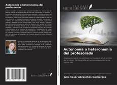 Buchcover von Autonomía o heteronomía del profesorado