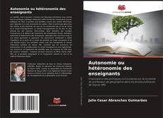 Bookcover of Autonomie ou hétéronomie des enseignants