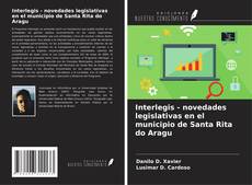 Capa do livro de Interlegis - novedades legislativas en el municipio de Santa Rita do Aragu 