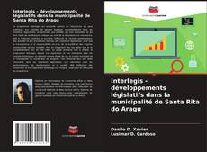 Capa do livro de Interlegis - développements législatifs dans la municipalité de Santa Rita do Aragu 