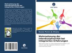 Capa do livro de Wahrnehmung der Interdisziplinarität bei integrierten Erfahrungen 