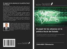 Buchcover von El papel de las aduanas en la política fiscal del Estado