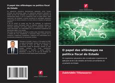 Borítókép a  O papel das alfândegas na política fiscal do Estado - hoz