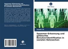 Spammer-Erkennung und gefälschte Benutzeridentifikation in sozialen Netzwerken kitap kapağı