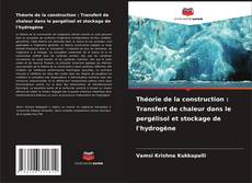 Bookcover of Théorie de la construction : Transfert de chaleur dans le pergélisol et stockage de l'hydrogène
