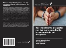 Bookcover of Reconocimiento de gestos con las manos mediante procesamiento de imágenes
