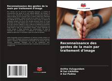 Bookcover of Reconnaissance des gestes de la main par traitement d'image