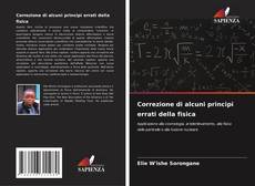 Bookcover of Correzione di alcuni principi errati della fisica