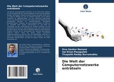Die Welt der Computernetzwerke enträtseln kitap kapağı