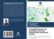 Couverture de Immobilisierung von Invertase, die aus Bäckerhefe extrahiert wurde