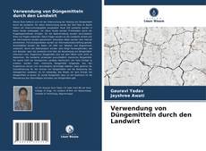 Verwendung von Düngemitteln durch den Landwirt kitap kapağı