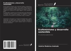 Buchcover von Ecofeminismo y desarrollo sostenible
