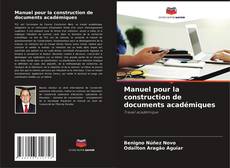 Portada del libro de Manuel pour la construction de documents académiques