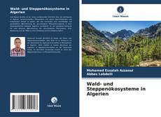 Wald- und Steppenökosysteme in Algerien kitap kapağı