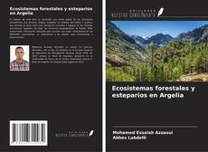 Ecosistemas forestales y esteparios en Argelia kitap kapağı