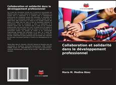 Collaboration et solidarité dans le développement professionnel的封面