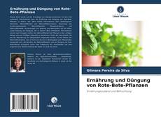 Ernährung und Düngung von Rote-Bete-Pflanzen kitap kapağı