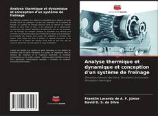 Buchcover von Analyse thermique et dynamique et conception d'un système de freinage