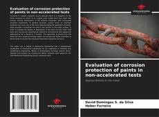Buchcover von Evaluation of corrosion protection of paints in non-accelerated tests