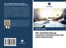 Copertina di Die Zollabfertigung zwischen Outsourcing und Internalisierung