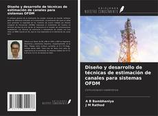 Buchcover von Diseño y desarrollo de técnicas de estimación de canales para sistemas OFDM