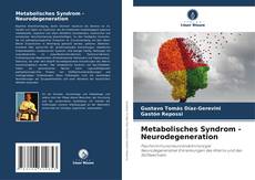 Metabolisches Syndrom - Neurodegeneration的封面