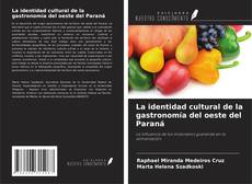 Buchcover von La identidad cultural de la gastronomía del oeste del Paraná