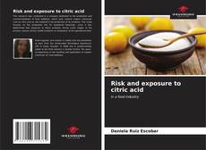 Portada del libro de Risk and exposure to citric acid