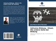 Inklusive Bildung - Ghost, Die andere Seite der Bildung kitap kapağı