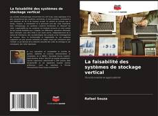Copertina di La faisabilité des systèmes de stockage vertical