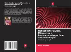Обложка Helicobacter pylori, Microelisa e Imunocromatografia e Sintomatologia
