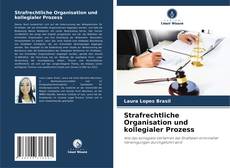 Couverture de Strafrechtliche Organisation und kollegialer Prozess