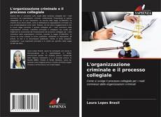 L'organizzazione criminale e il processo collegiale kitap kapağı