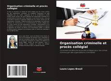 Portada del libro de Organisation criminelle et procès collégial