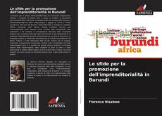 Capa do livro de Le sfide per la promozione dell'imprenditorialità in Burundi 