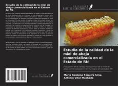 Buchcover von Estudio de la calidad de la miel de abeja comercializada en el Estado de RN