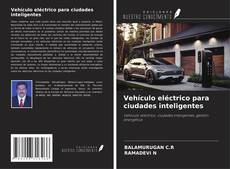 Bookcover of Vehículo eléctrico para ciudades inteligentes