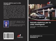 Bookcover of Veicolo elettrico per le città intelligenti