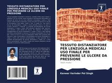 Bookcover of TESSUTO DISTANZIATORE PER LENZUOLA MEDICALI USO FINALE PER PREVENIRE LE ULCERE DA PRESSIONE
