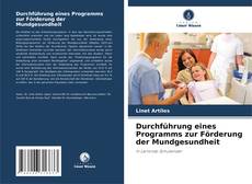 Buchcover von Durchführung eines Programms zur Förderung der Mundgesundheit