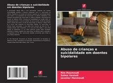 Capa do livro de Abuso de crianças e suicidalidade em doentes bipolares 