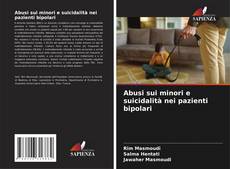 Bookcover of Abusi sui minori e suicidalità nei pazienti bipolari