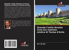 Bookcover of Quando l'esilio diventa invio Sul realismo mistico di Teresa d'Avila