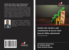 Copertina di Analisi del rischio e del rendimento di alcuni titoli bancari Nifty selezionati