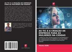 Buchcover von AS TIC E A CRIAÇÃO DE EMPREGO PARA AS MULHERES NA CEDEAO