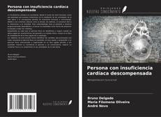Bookcover of Persona con insuficiencia cardíaca descompensada