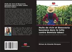 Capa do livro de Huile de ricin et Beauveria bassiana dans la lutte contre Bemisia tabaci 