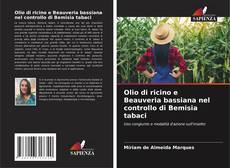 Bookcover of Olio di ricino e Beauveria bassiana nel controllo di Bemisia tabaci