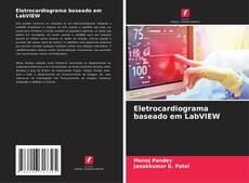 Buchcover von Eletrocardiograma baseado em LabVIEW