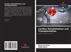 Bookcover of Cardiac Rehabilitation and Transplantation